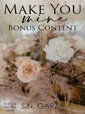 cover image of Make You Mine Bonus Content